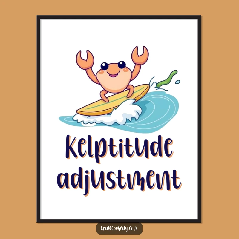 Funny Crab Surfing Kelp Poster - Coastal Art & Hilarious Gift