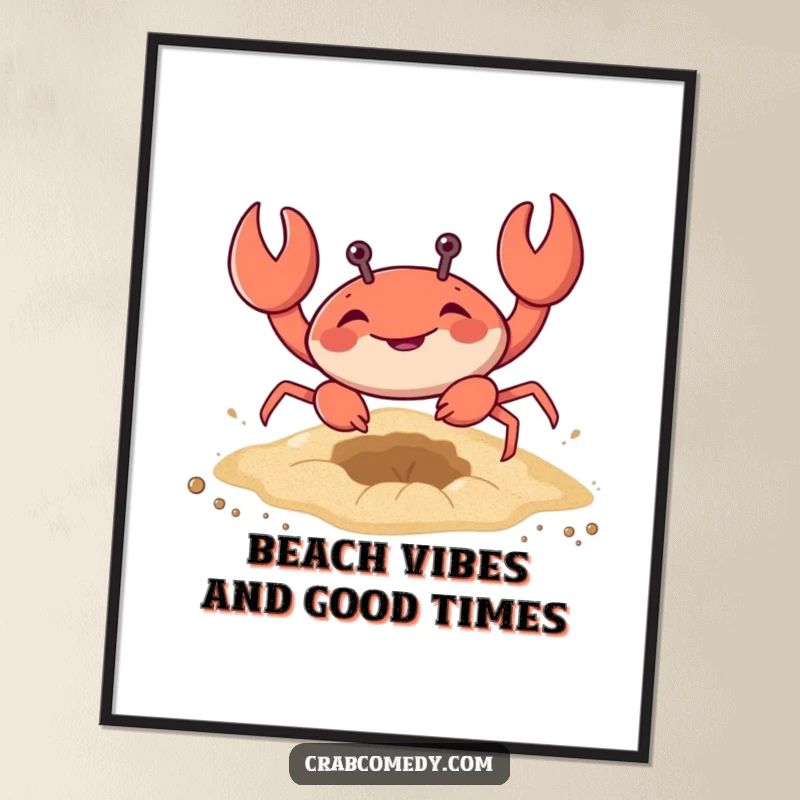 Funny Free Printable Wall Art: A smiling crab character digging a hole with enthusiasm in the sandy beach.