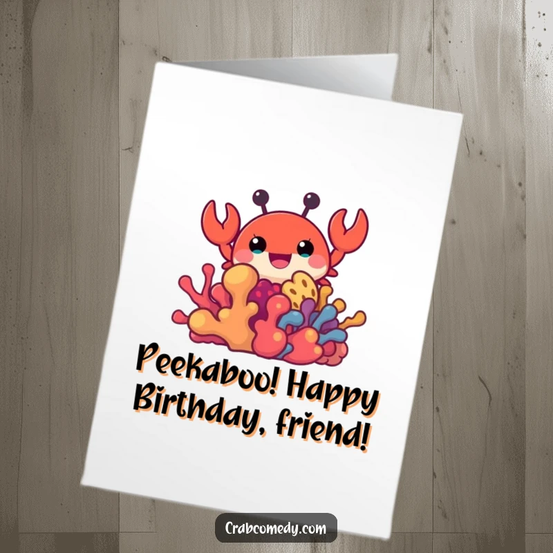 Funny Free Printable Birthday Card: A joyful crab character playfully peeking from behind a vibrant, colorful coral.