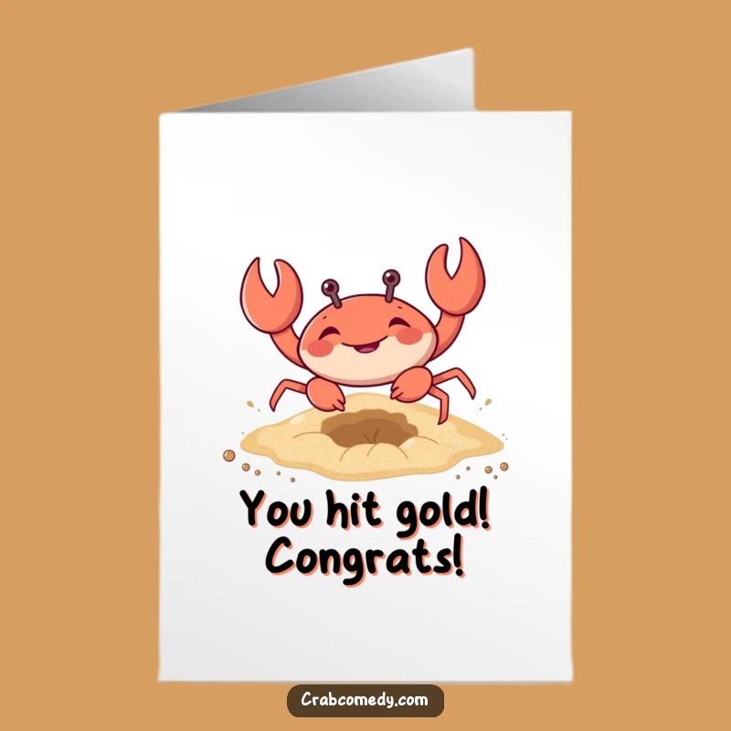 Free Printable Congrats Card: Digging Crab Unearths Success with a Funny Downloadable Gift